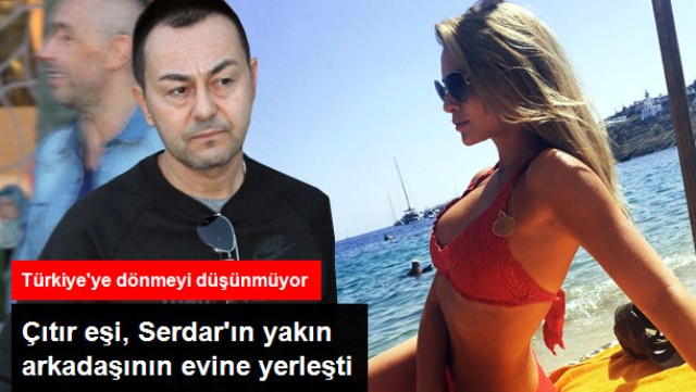 Chloe Loughnan, Serdar Ortaç'ın Yakın Arkadaşının Evine Yerleşti