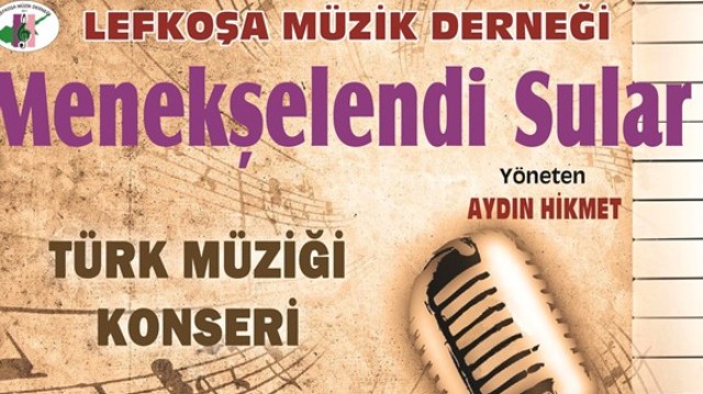 Lefkoşa Müzik Derneği'nden “Menekşelendi Sular” konseri